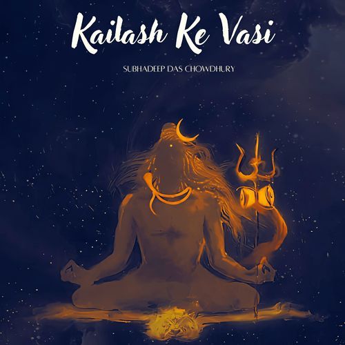 Kailash Ke Vasi