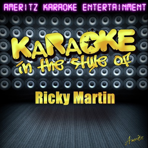 Karaoke - In the Style of Ricky Martin