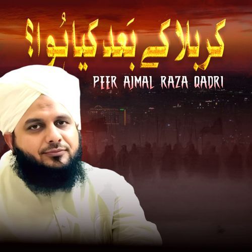 Karbala Ke Baad Kya Hua