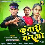 Kuwari Ne Prem Karjo PT 2