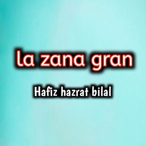 La zana gran