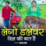 Lego Dalever Dil Ki Bat Hain (Feat. Hakam)