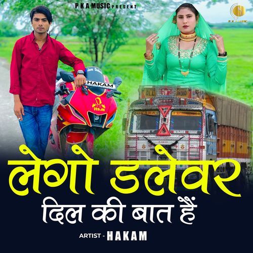 Lego Dalever Dil Ki Bat Hain (Feat. Hakam)