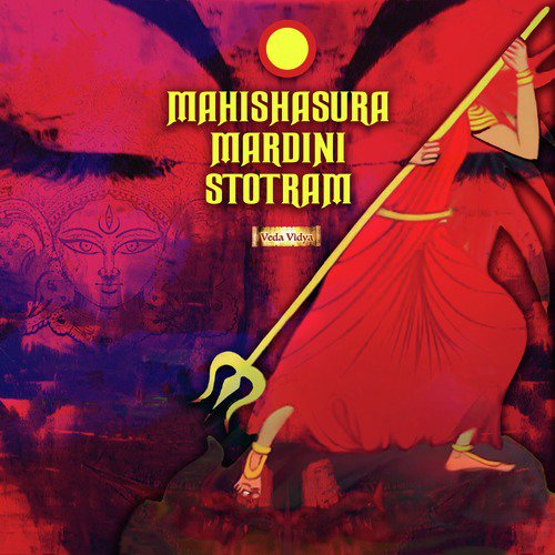 Mahishasura Mardini Stotram - Ayigiri Nandini