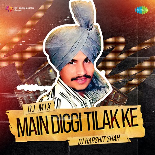 Main Diggi Tilak Ke - DJ Mix