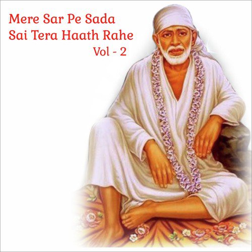 Mere Sar Pe Sada Sai Tera Haath Rahe, Vol. 2_poster_image