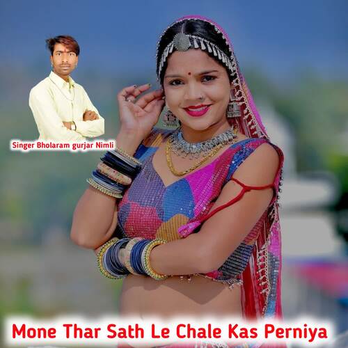 Mone Thar Sath Le Chale Kas Perniya