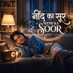 Neend Ka Soor