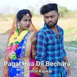Pagal Hua Dil Bechara artwork
