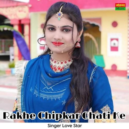 Rakhe Chipkar Chati Ke