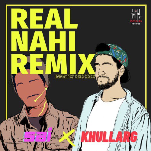 Real Nahi (Remix)
