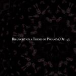 Rhapsody on a Theme of Paganini, Op. 43