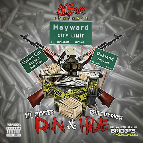 Run & Hide (feat. Lil Coner & Philthy Rich)