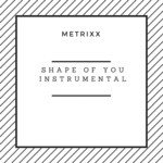 Shape Of You - Instrumental