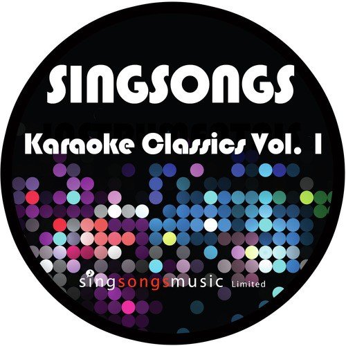 Singsongs Karaoke Classics, Vol. 1