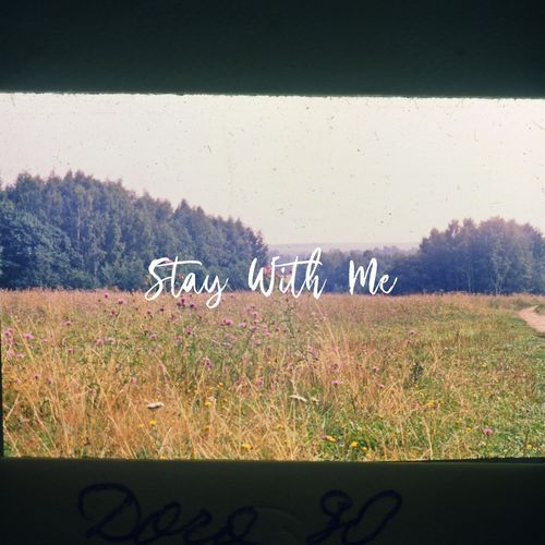 Stay With Me