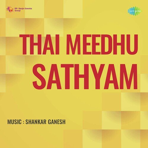 Thai Meedhu Sathyam