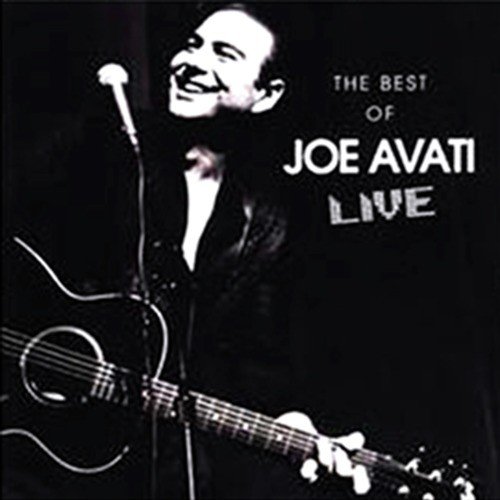 The Best of Joe Avati Live