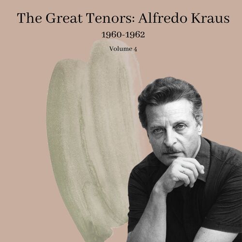 The Great Tenors: Alfredo Kraus (1960-1962) (Volume 4)_poster_image