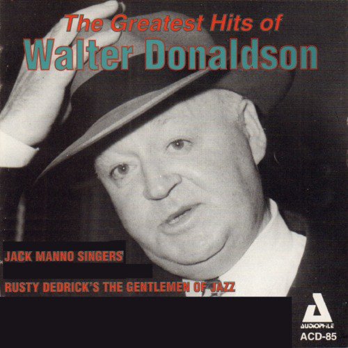 The Greatest Hits of Walter Donaldson