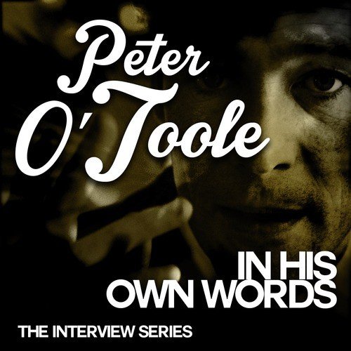 The Interview Series - Peter O&#039;Toole in His Own Words_poster_image