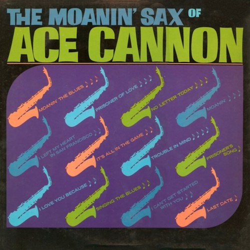 The Moanin' Sax of Ace Canon