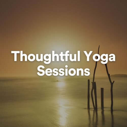 Thoughtful Yoga Sessions