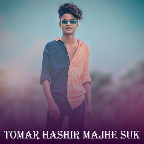 Tomar Hashir Majhe Suk