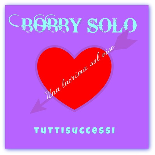 Una lacrima sul viso (Tuttisuccessi)