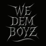 We Dem Boyz (Dubstep)