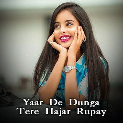 Yaar De Dunga Tere Hajar Rupay-IxIqVyxYU1k