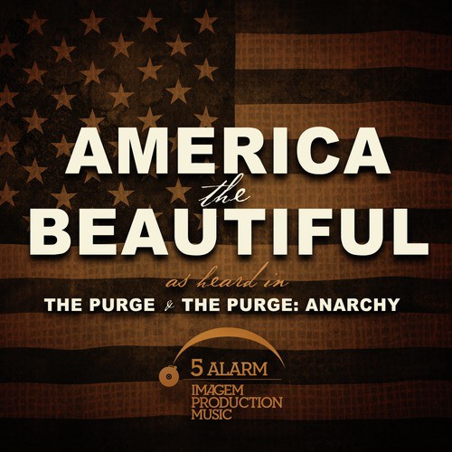 America the Beautiful Gospel (As Heard In "The Purge" & "The Purge: Anarchy")