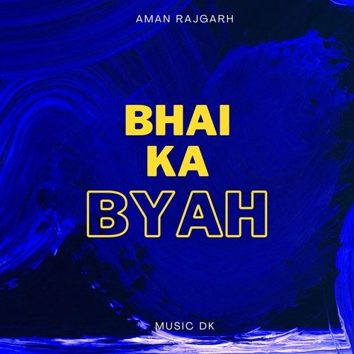 Bhai Ka Byah