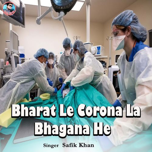 Bharat Le Corona La Bhagana He