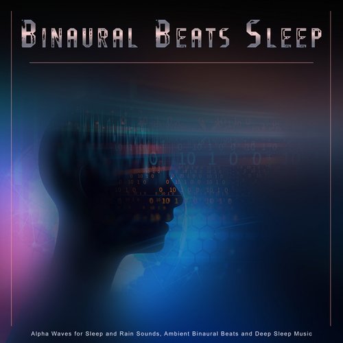 Binaural Beats Sleep: Alpha Waves for Sleep and Rain Sounds, Ambient Binaural Beats and Deep Sleep Music_poster_image