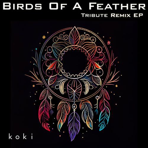 Birds of a Feather (Tribute Remix EP)