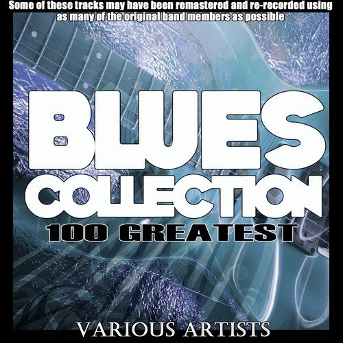 Blues Collection - 100 Greatest