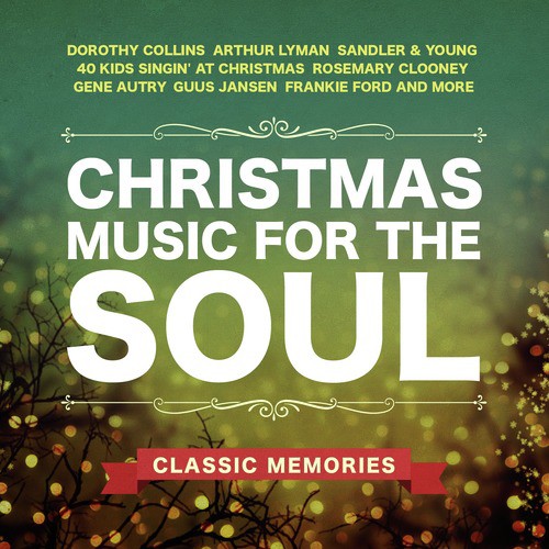 Christmas Music for the Soul - Classic Memories