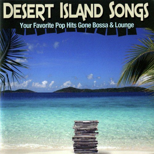 Desert Island Songs