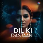 Dil Ki Dastaan (Male Version)