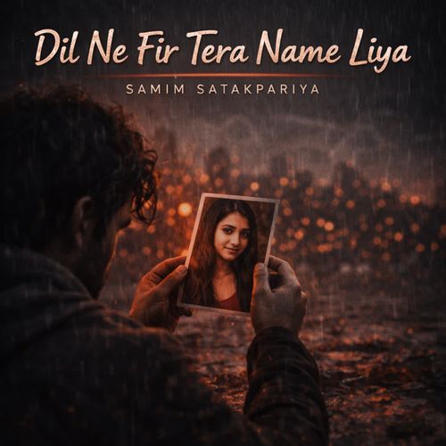 Dil Ne Fir Tera Name Liya cover art