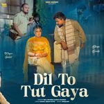 Dil To Tut Gaya