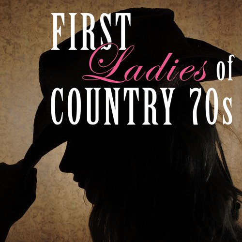 First Ladies of Country 70s