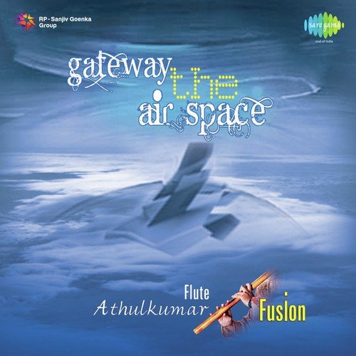 Gateway The Air Space - Flute Fusion