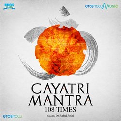 Gayatri Mantra 108 Times-BwoCYjh-WVw