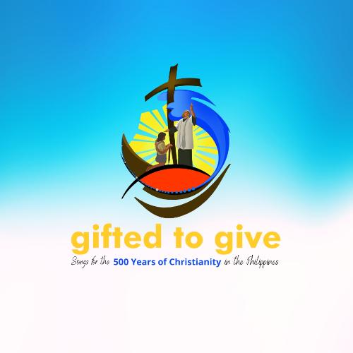 Gifted to Give (Songs for the 500 Years of Christianity in the Philippines)_poster_image