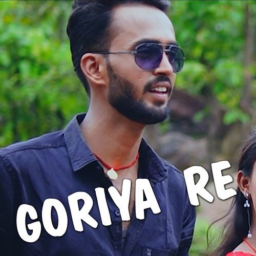 Goriya Re