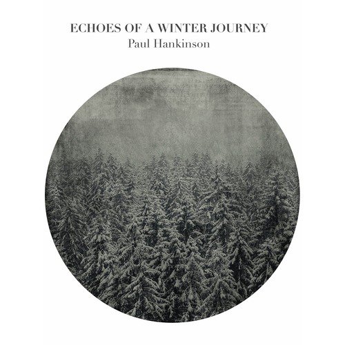 Hankinson: Echoes of a Winter Journey