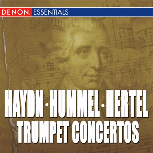 Haydn - Hummel - Leopold Mozart - Hertel: Trumpet Concertos