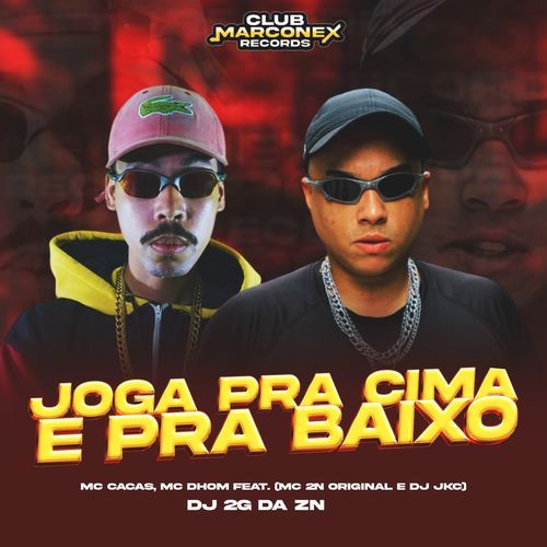 JOGA PRA CIMA E PRA BAIXO (feat. DJ JKC & Mc 2N Original)